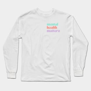 Mental Health Matters | Retro Quote Peach Candy Long Sleeve T-Shirt